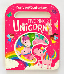 Five Pink Unicorns (Carry and Count with Me!)