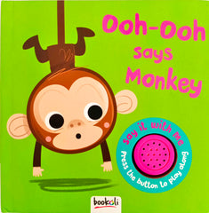 Ooh-Ooh Says Monkey (Sound Book)