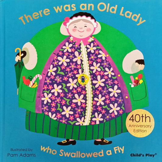 There was An Old Lady Who Swallowed a Fly