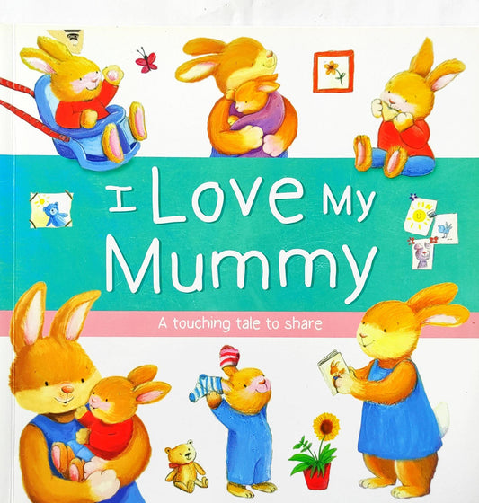 I Love My Mummy