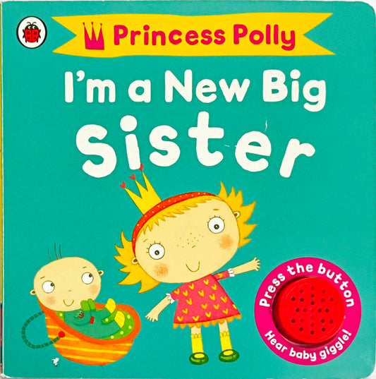 I'm a New Big Sister (Sound Book)
