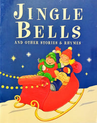 Jingle Bells and Other Stories and Rhymes