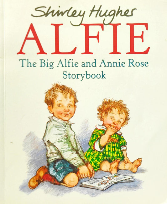 The Big Alfie and Annie Rose Storybook