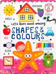 Let’s Learn About Amazing Shapes and Colours