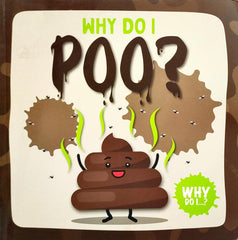 Why do I Poo?