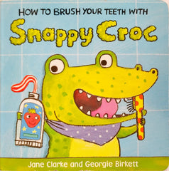 How to Brush Your Teeth with Snappy Croc