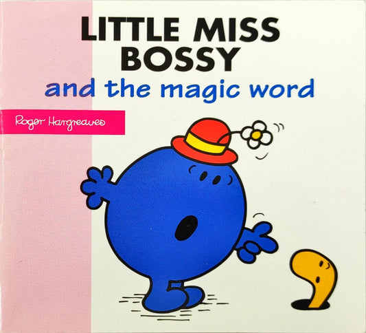 Little Miss Bossy and the Magic Word