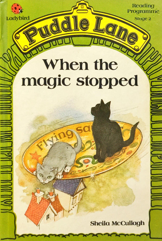 When the Magic Stopped (Puddle Lane)