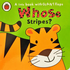 Whose Stripes? (Flap Book)