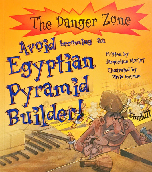 Avoid Become an Egyptian Pyramid Builder!