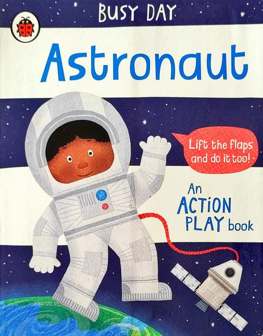 Busy Day Astronaut (Flap Book)