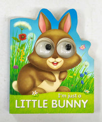 I'm Just a Little Bunny (Eye Book)