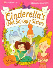 Cinderella's (Not So) Ugly Sisters
