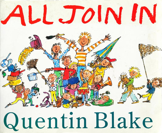 All Join In (Quentin Blake)