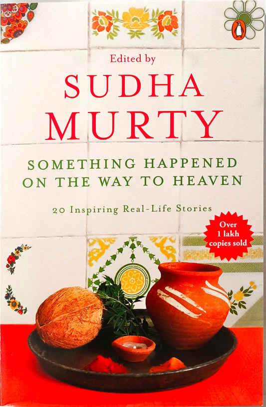 Something happened on the way to Heaven (Sudha Murty)