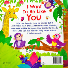 I want to be like you