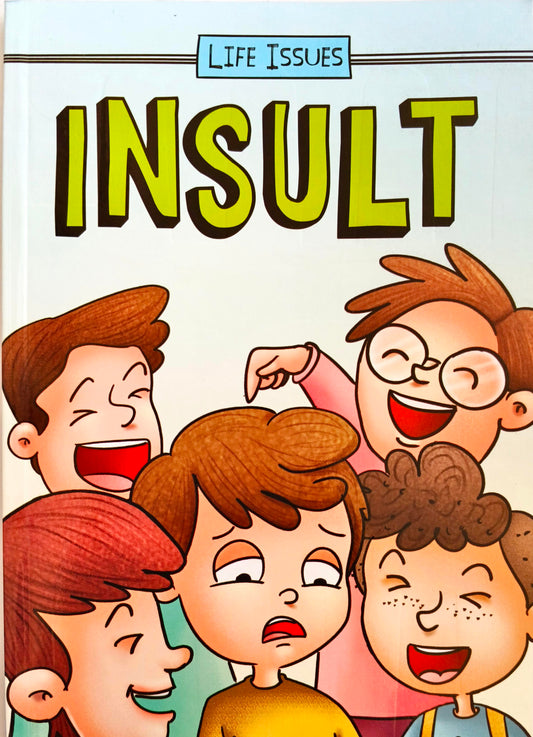 Insult (Life Issues)