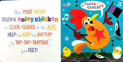 Never touch a Noisy Chicken! (Touch and Feel)