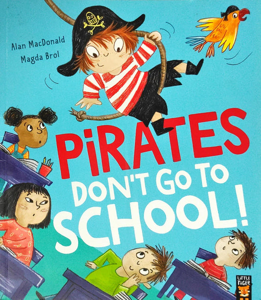 Pirates Don’t go to School!