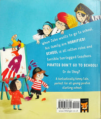 Pirates Don’t go to School!