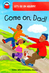 Come on, Dad!