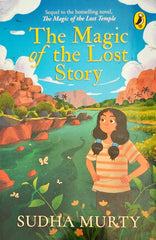 The Magic of the Lost Story (Sudha Murty)