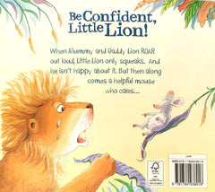Be Confident, Little Lion!
