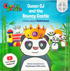 Queen CJ and the Bouncy Castle a Story about Faithfulness