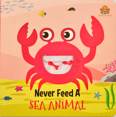Never Feed a Sea Animal