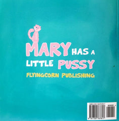 Mary has a Little Pussy