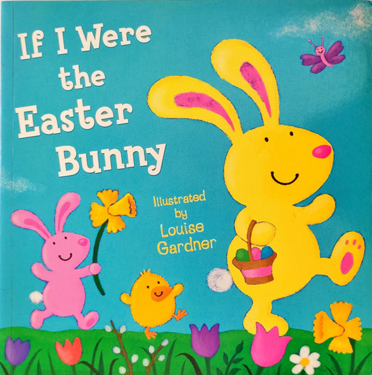 If I Were the Easter Bunny