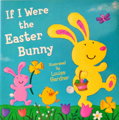 If I Were the Easter Bunny