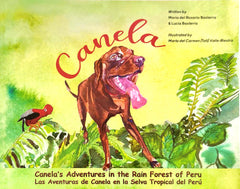 Canela's Adventures in the Rain Forest of Peru