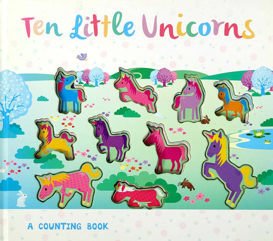 Ten Little Unicorns (Counting Book)
