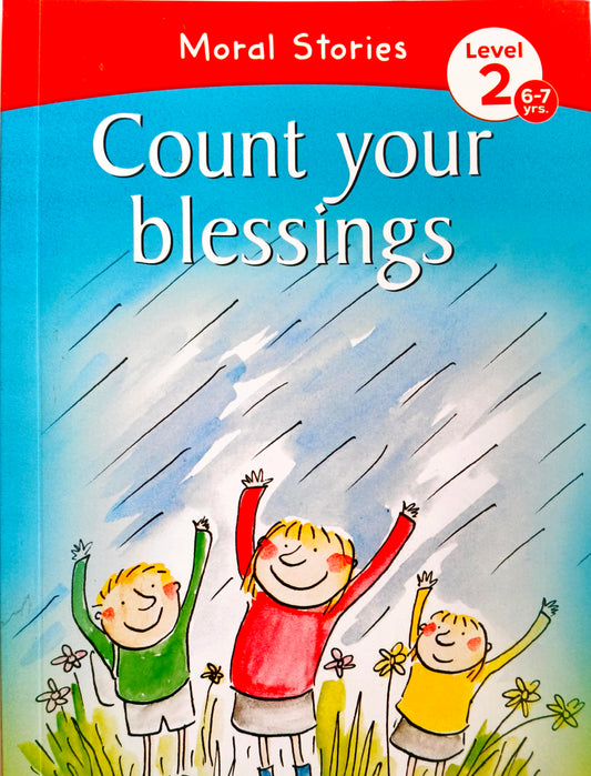 Count your Blessings (Moral Stories)