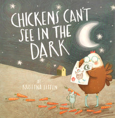 Chickens Can't See in the Dark