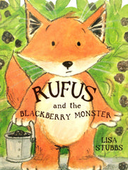 Rufus and the Blackberry Monster