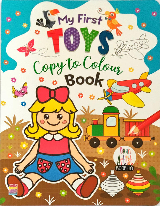 My First Toys Copy to Colour Book