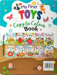 My First Toys Copy to Colour Book