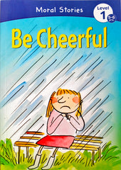 Be Cheerful (Moral Stories)