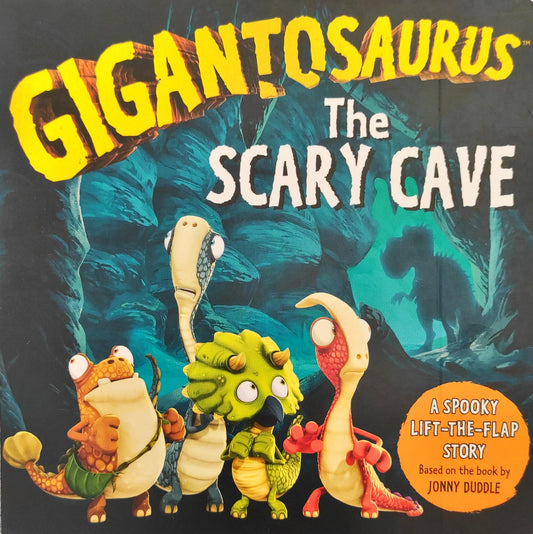 Gigantosaurus The Scary Cave (Flap Book)