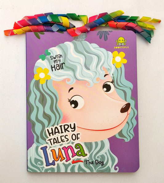 Hairy Tales of Luma The Dog (Swish My Hair)