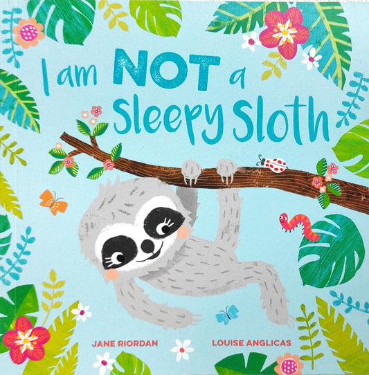 I am Not a Sleepy Sloth
