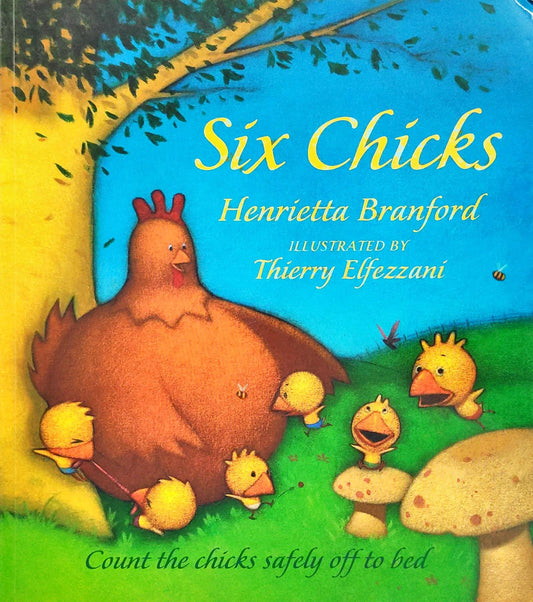 Six Chicks