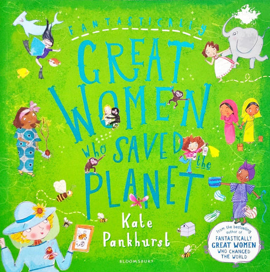Great Women Who Saved the Planet