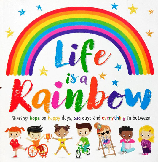 Life is a Rainbow