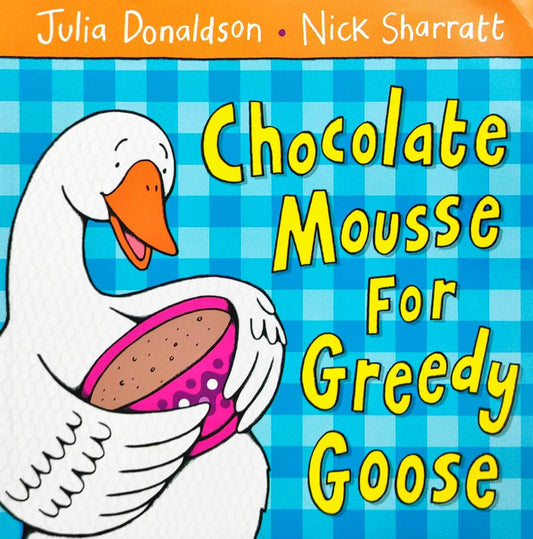 Chocolate Mousse for Greedy Goose