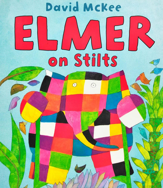 Elmer on Stilts