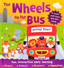 The Wheels on the bus (Push, Pull turn & lift book)
