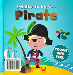 Pirate (Touch And Feel Book)